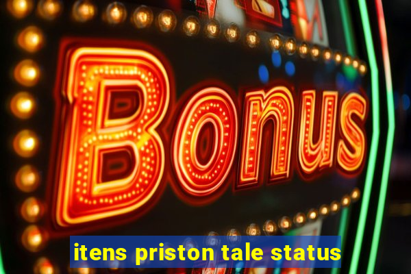 itens priston tale status